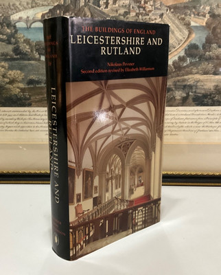Leicestershire Pevsner Architectural Guides: Buildings of England Large Edition