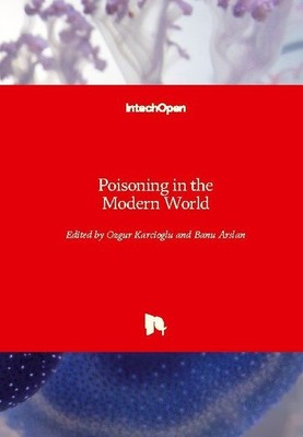 Poisoning in the Modern World Ozgur Karcioglu