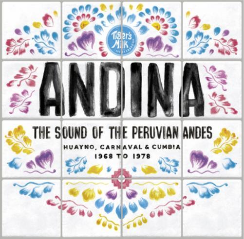 Various Artists Andina: The Sounds of the Peruvian Andes 1968-1978 (CD) Album