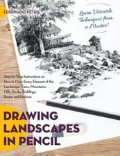 Drawing Landscapes in Pencil by Ferdinand Petrie: New