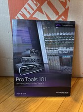 Pro Tools 101 : An Introduction to Pro Tools 11 with DVD by Frank D. Cook...