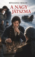 RóNaszegi MiklóS | A Nagy JáTszma | Taschenbuch | Ungarisch (2025)