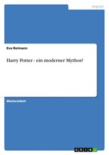 Eva Reimann | Harry Potter - ein moderner Myt...