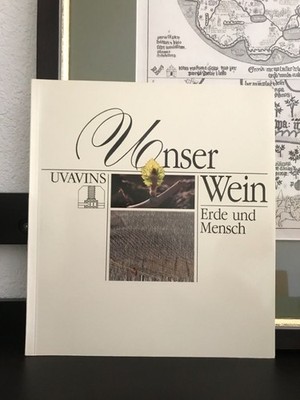 Unser Wein: Erde und Mensch Uvavins und Michael Logoz (Redaktion):