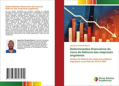 Agostinho Chitanda Miguel | Determinantes financeiros do risco de falência...