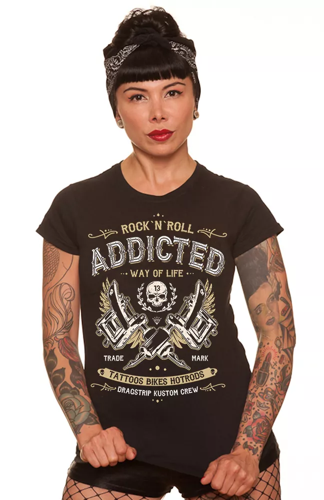 Dragstrip Kleidung Mädchen süchtig nach Tattoos und Rock'n'Roll Tattoo Kunst T-Shirt