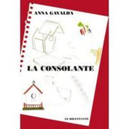 Thumbnail - Anna Gavalda | La Consolante | Taschenbuch | Französisch (2010) | 635