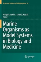 Malgorzata Kloc (U. A.) | Marine Organisms As Model Systems In Biology And...