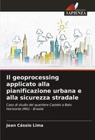 Il Geoprocessing Applicato Alla Pianificazione Urbana E Alla Sicurezza Stradale