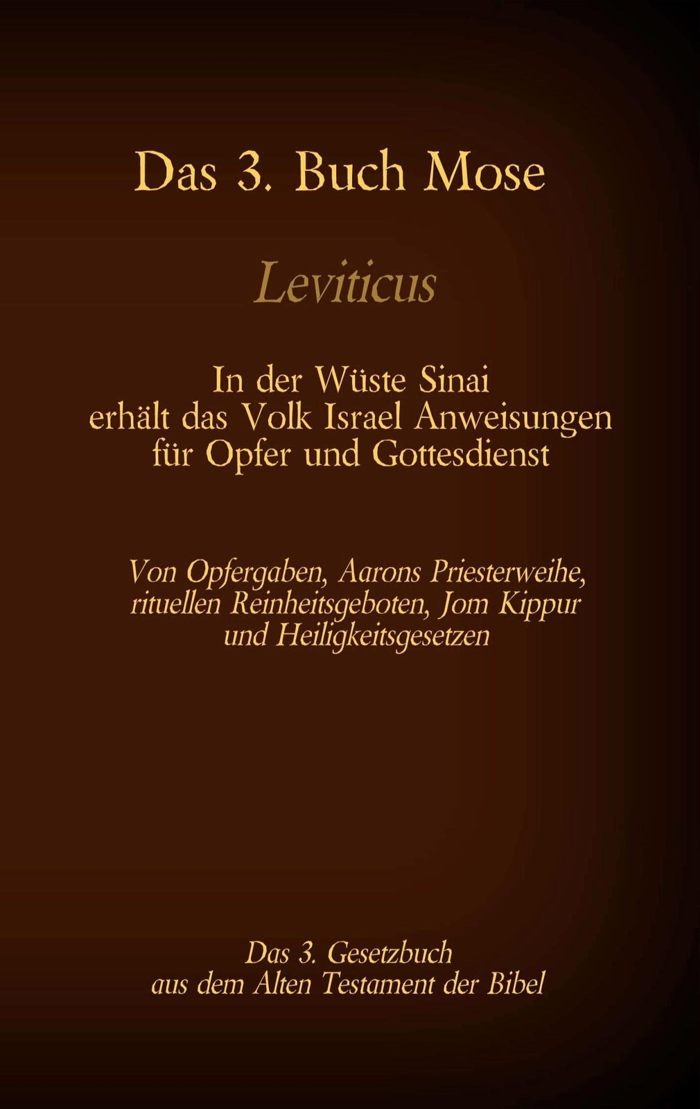 Thumbnail - Das 3. Buch Mose, Leviticus, Das 3. Gesetzbuch Aus Der Bibel - In Der