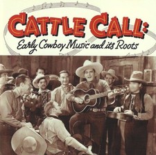 CD 【】(非常に良い)Cattle Call: Early Cowboy Musi [CD]