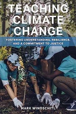 Teaching Climate Change: Fostering - Paperback, by Windschitl Mark - Good