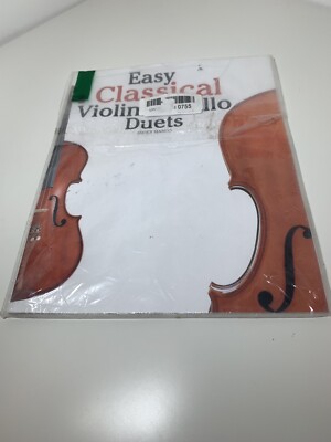 Easy Classical Violin & Cello Duets: Featuring Music Of Bach, Mozart, Beeth...