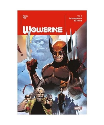Wolverine T03 : Le programme du Fauve, Collectif