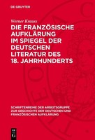 Die FranzöSische AufkläRung Im Spiegel Der Deutschen Literatur Des 18. Jahrhunde