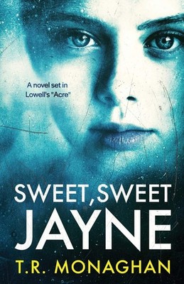 Sweet, Sweet Jayne - Monaghan, T R - Good - See condition notes