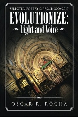 EVOLUTIONIZE: LIGHT AND VOICE By Oscar R. Rocha **BRAND NEW**