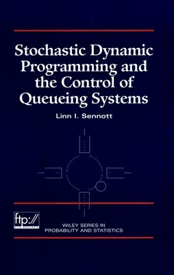 Linn I. Sennott Stochastic Dynamic Programming and the Co (Hardback) (UK IMPORT)