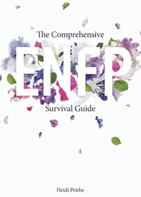 The Comprehensive ENFP Survival Guide