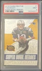 Tom Brady PSA 9 MINT 2016 Prestige Super Bowl Heroes XXXVIII #7 Patriots