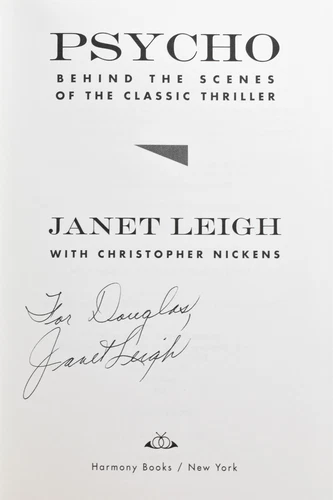 Psycho : Behind the Scenes of the Classic Thriller by Christopher Nickens and Ja