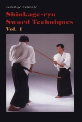 Shinkage-Ryu Sword Techniques Vol. 1 : Traditional Japanese Martial Arts by ...