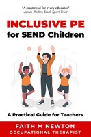 Inclusive Pe For Send Children A Practical Guide For Teachers Faith M Newton