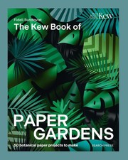 The Kew Book of Paper Gardens: 50 botanical pap. Sundqvist, Sundqvist,**