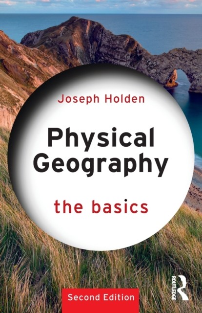 Physical Geography by Joseph  Holden (Paperback Book)