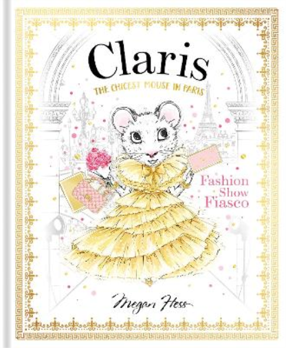 Megan Hess Claris: Fashion Show Fiasco (Copertina rigida) Claris