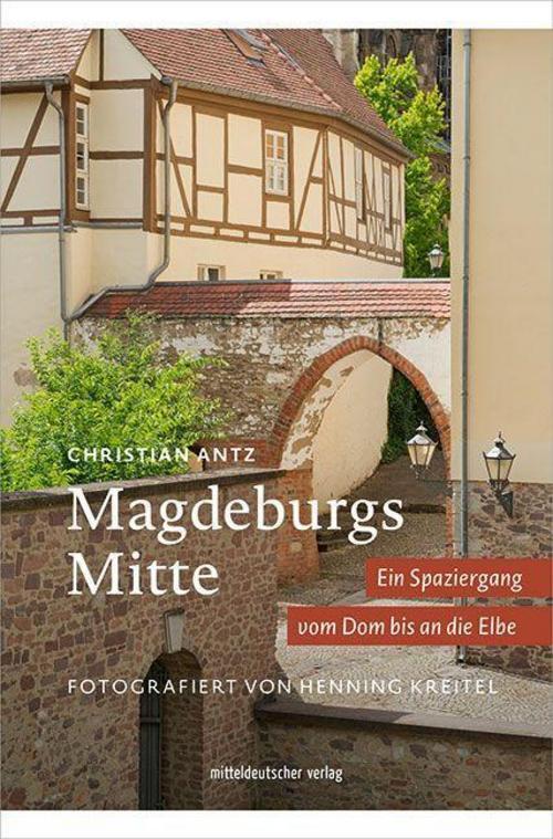 Thumbnail - Magdeburgs Mitte - Christian Antz - 9783963116261