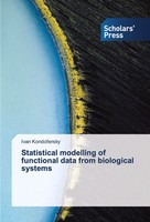 Statistical Modelling Of Functional Data From Biological Systems Kondofersky