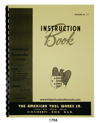 American Tool Works Lathes 14'' to 25'' Basic Instruction Manual #1794