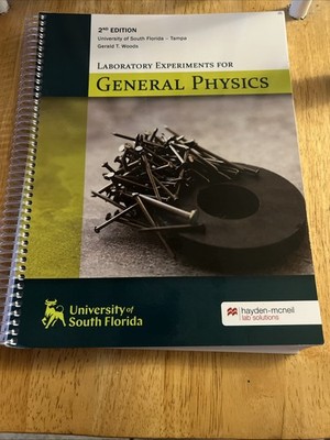Laboratory Experiments For General Physics, USF,  By Gerald T. Woods