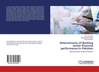 Anam Shehzadi (U. A.) | Determinants Of Banking Sector Financial Performance...
