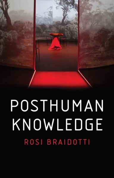 Posthuman Knowledge | Rosi Braidotti | Taschenbuch | Englisch | 2019-image