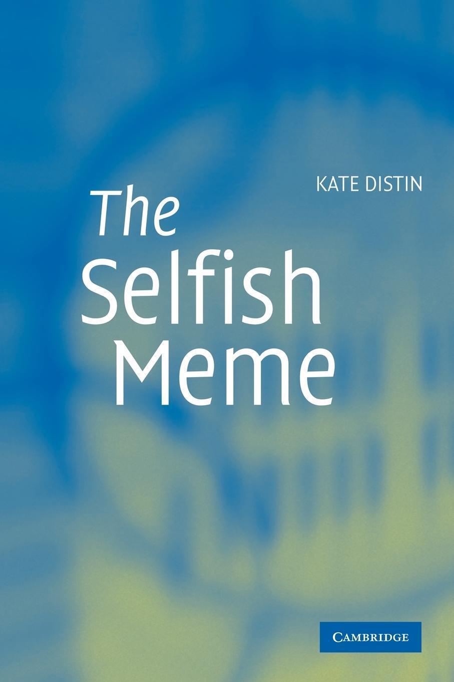 Thumbnail - The Selfish Meme A Critical Reassessment Kate Distin (u. A.)