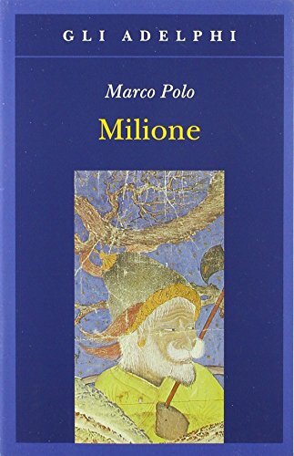 9788845910326 Il milione - Marco Polo,V. Bertolucci Pizzorusso