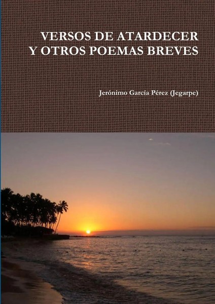 JeróNimo GarcíA PéRez | Versos De Atardecer | Taschenbuch | Spanisch (2014)-image