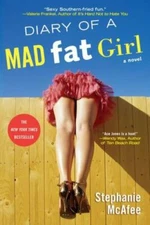 Diary of a Mad Fat Girl - Paperback By McAfee, Stephanie - GOOD