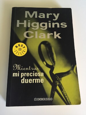 Mientras mi preciosa duerme Mary Higgins 