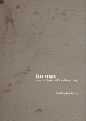 Christopher Fynsk Last Steps (Hardback) (UK IMPORT)