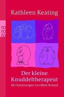 Der kleine Knuddeltherapeut von Kathleen Keating | Buch | Zustand sehr gut