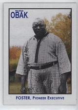 2010 TRISTAR Obak Rube Foster #74 HOF 06v0