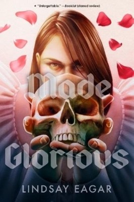 Lindsay Eagar Made Glorious (Taschenbuch) (US IMPORT)