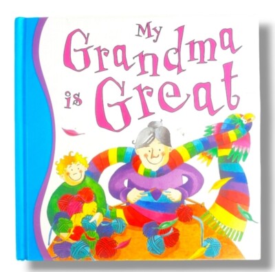 MY GRANDMA IS GREAT by PARAGON PUBLISHING 2003 PRE OWNED BRAND NEW REALLY NICE