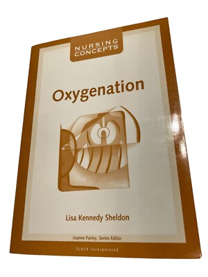  Oxygenation  Nursing Concepts Paperback Book By Lisa Kennedy Sheldon