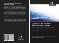 Deepita Chakravarty | Espansione Dei Mercati E Delle Lavoratrici In India | Buch