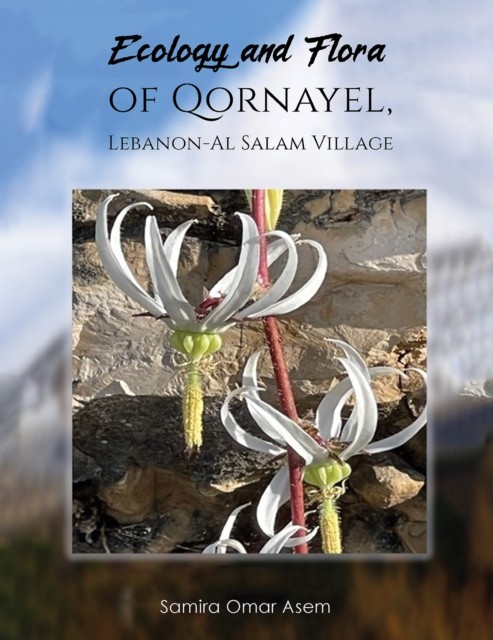 Ecology & Flora Of Qornayel Lebanon Al S