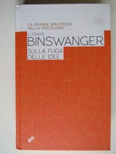 Über die Flucht der Ideen - Ludwig Binswanger - Schmiede Psychologie Psychologie